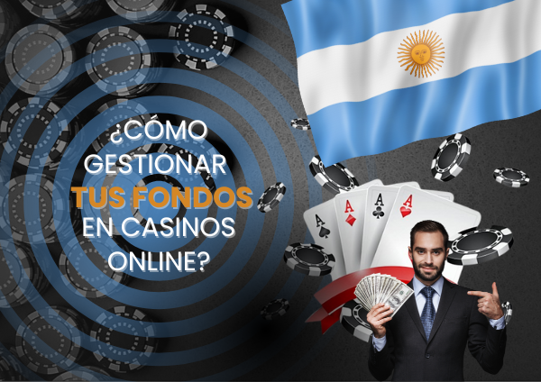 como gestionar tus fondos en casinos online
